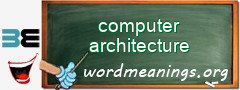 WordMeaning blackboard for computer architecture